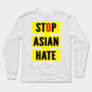 Stop Asian Hate Long Sleeve T-Shirt